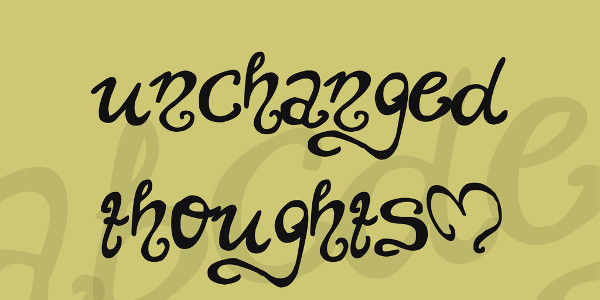 Unchanged Thoughts TopMost Used Fonts