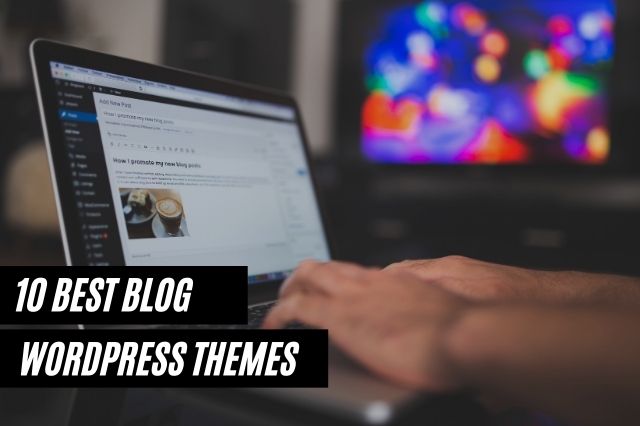 Best Blog WordPress Themes