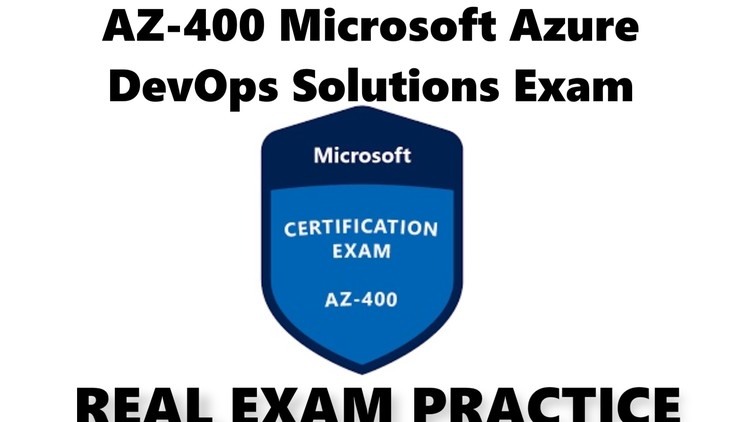 Microsoft AZ-400 Exam