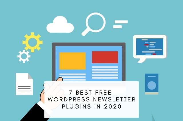 Best Free WordPress Newsletter Plugins In 2020