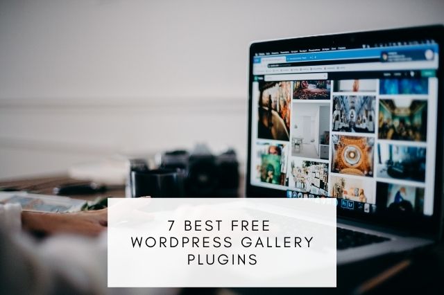 7 Best Free WordPress Gallery Plugins