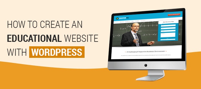 Main Ideas How to Create an Educational Website with WordPress