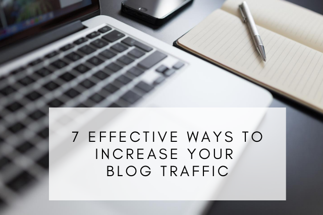 Effective Ways to Increase Your Blog Traffic