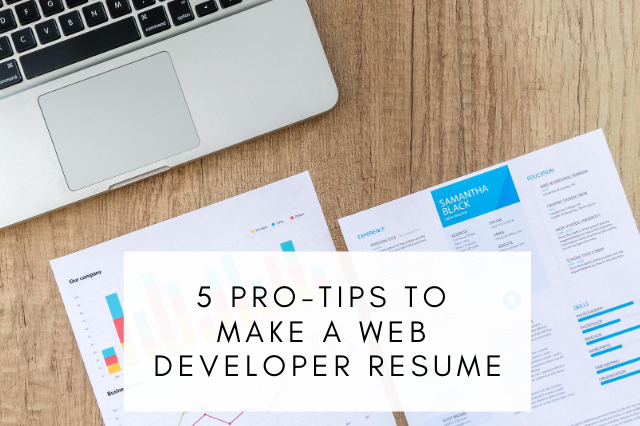 Pro-Tips To Make A Web Developer Resume