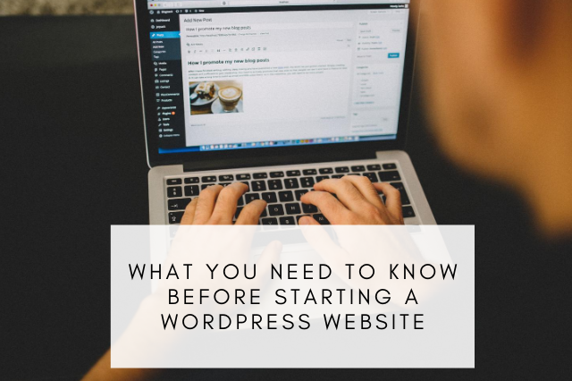 What You Need to Know Before Starting a WordPress Website