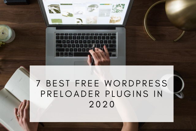 Best Free WordPress Preloader Plugins In 2020