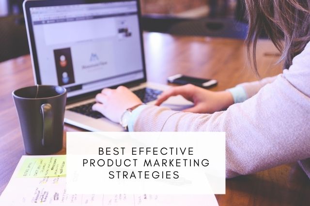 Best product marketing strategies