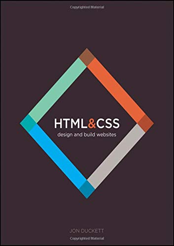 HTML and CSS Design and build websites by Jon Duckett