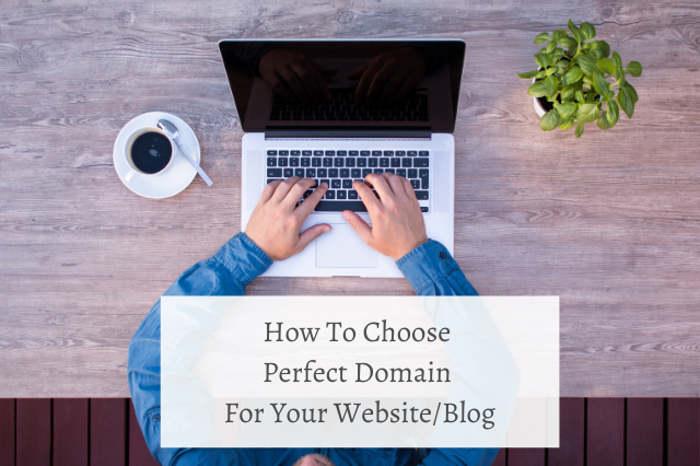 How To Choose Perfect Domain For Your Website