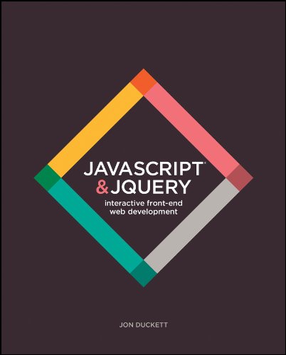 JavaScript and JQuery Interactive Front End Web Development by Jon Duckett