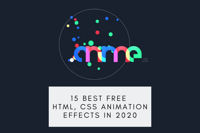 15 Best free HTML, CSS Animation effects in 2020