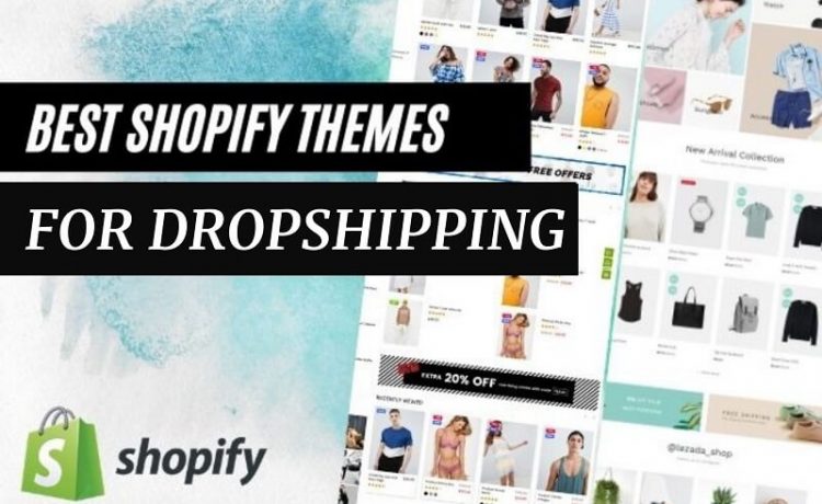 Best Shopify Themes For Dropshipping