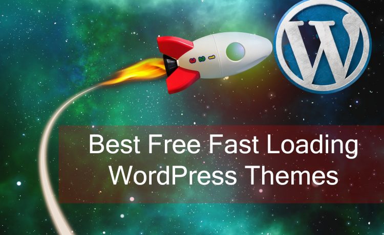 Free Fast Loading WordPress Themes