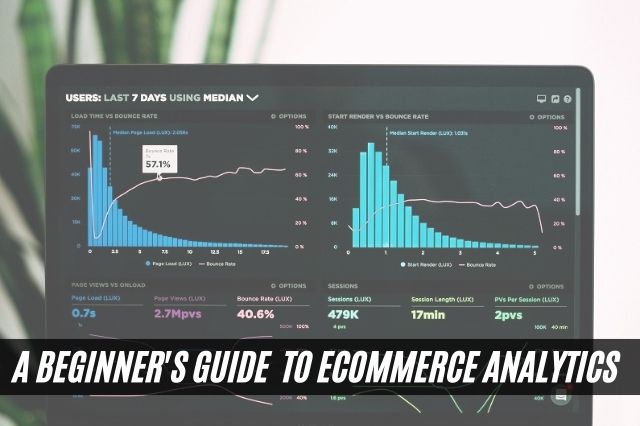 A Beginner's Guide to eCommerce Analytics