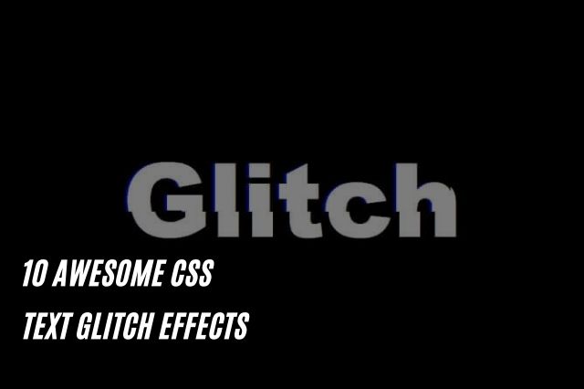 20+ CSS Text Glitch Effects