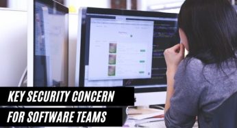 7 Key Security Concerns for Software Teams (and What You Can Do About Them)