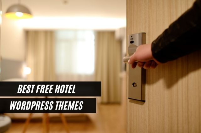 Best Free Hotel WordPress Themes