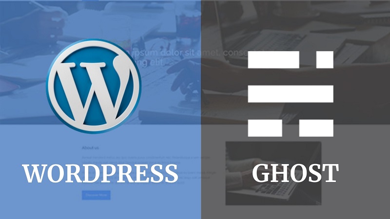 Ghost VS WordPress - which one is a better platform for blogging?