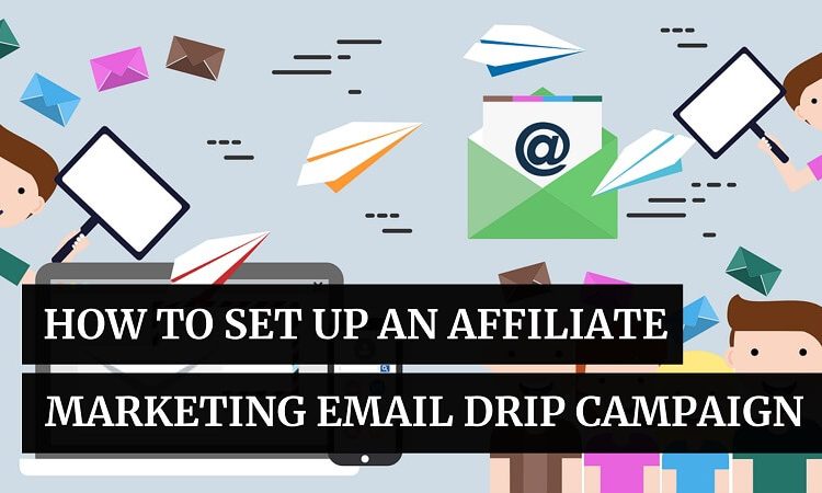 Affiliate Marketing Email Drip Campaign