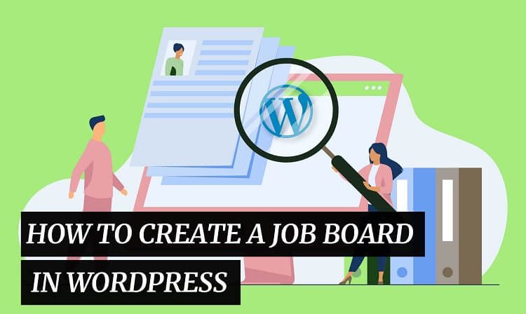 How To Create A Job Board In WordPress