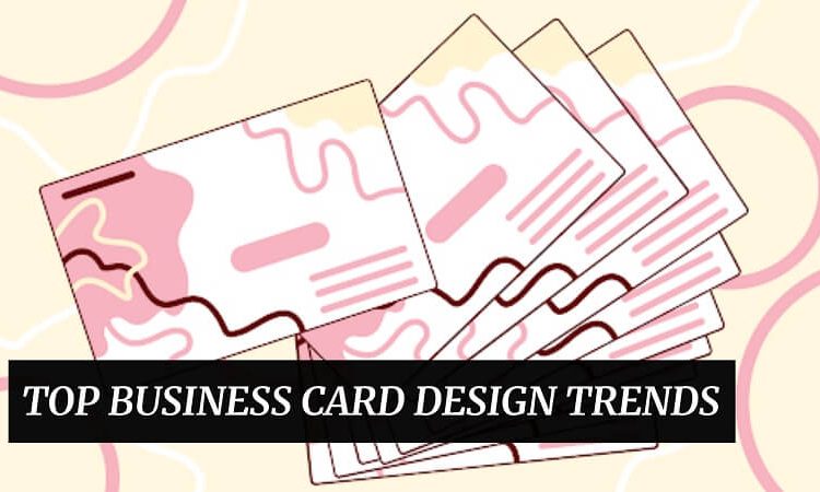 Business Card Design Trends