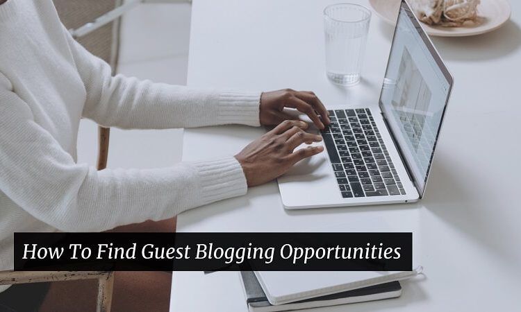 Guest Blogging Opportunities