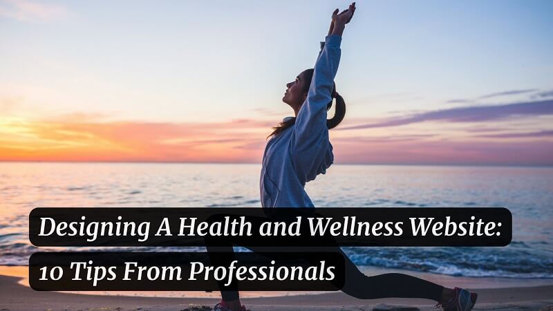 Designing A Health and Wellness Website
