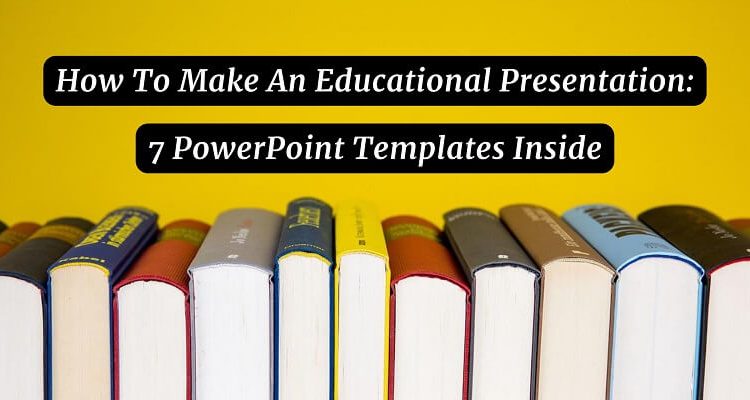 How To Make An Educational Presentation