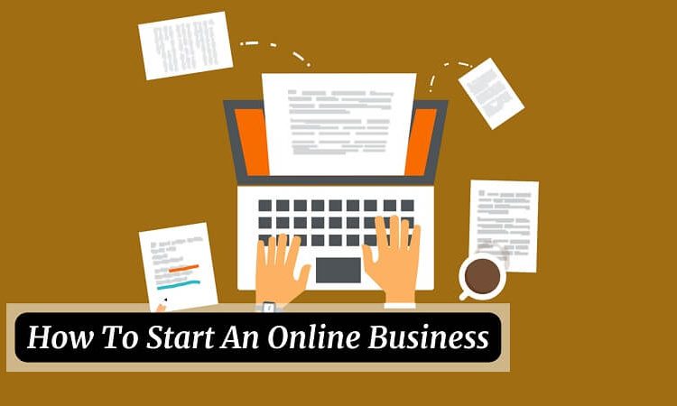 How To Start An Online Business