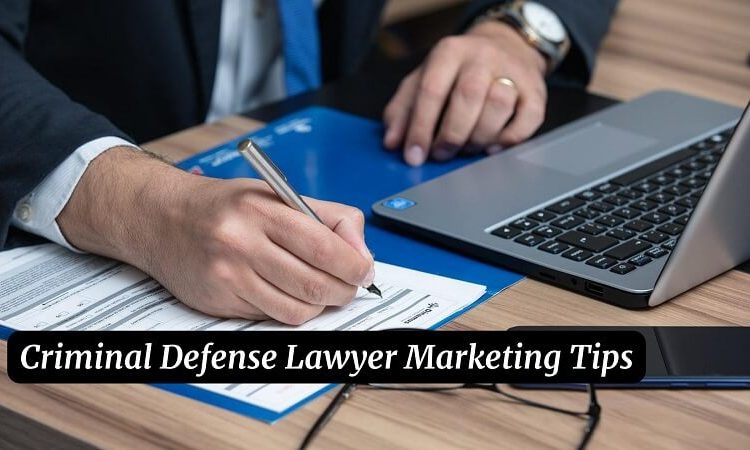 Criminal Defense Lawyer Marketing Tips