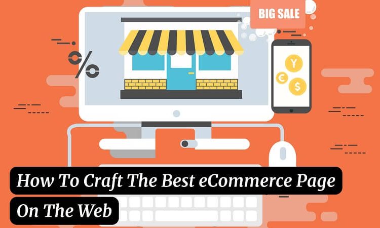 How To Craft The Best eCommerce Page