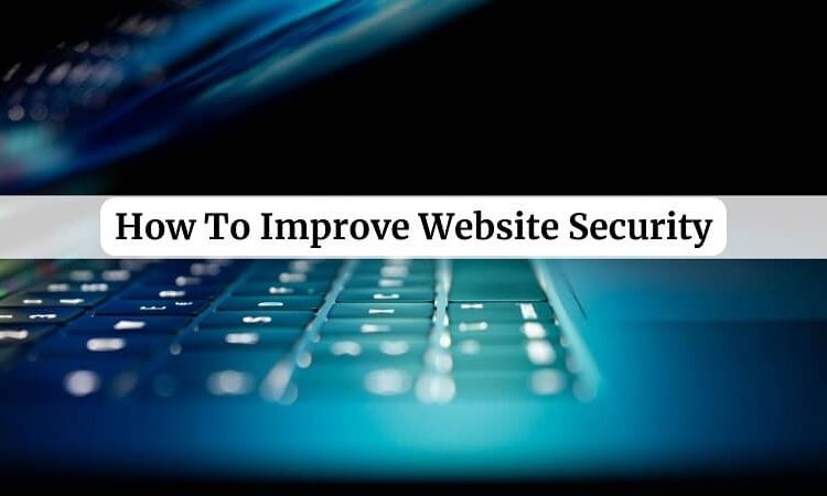 Ways To Improve Website Security
