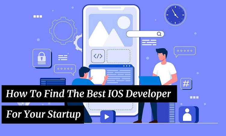 How To Find The Best IOS Developer