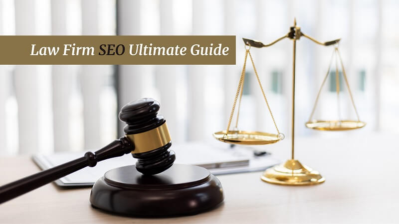 Law Firm SEO Ultimate Guide 