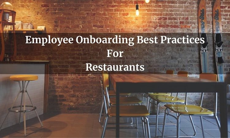 Employee Onboarding Best Practices For Restaurants