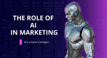 The Role of AI In Marketing (It’s a Game Changer)