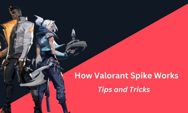 How Valorant Spike Works