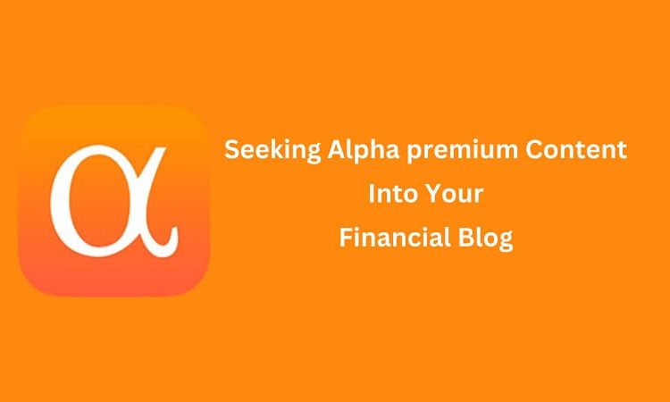 Seeking Alpha premium Content