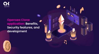 Opensea Clone Application: Benefits, Security Features, and Development