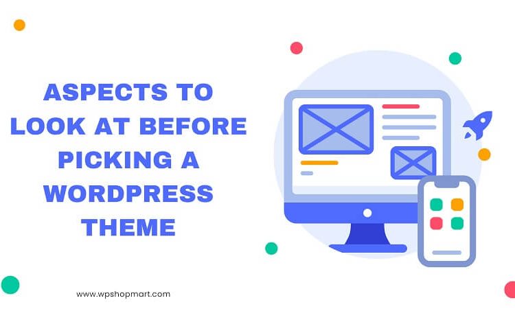 Aspects to Look at Before Picking a WordPress Theme