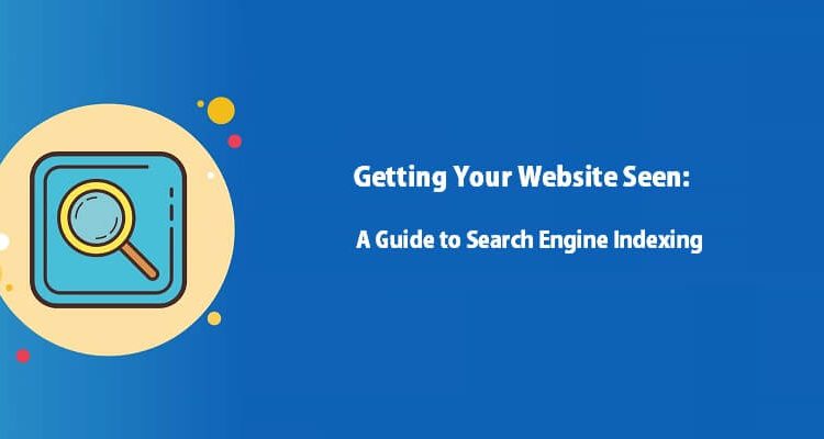 Guide to Search Engine Indexing