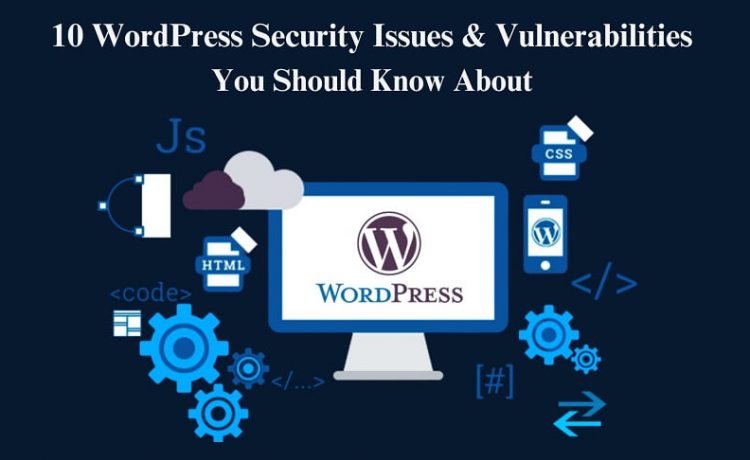 WordPress Security Issues