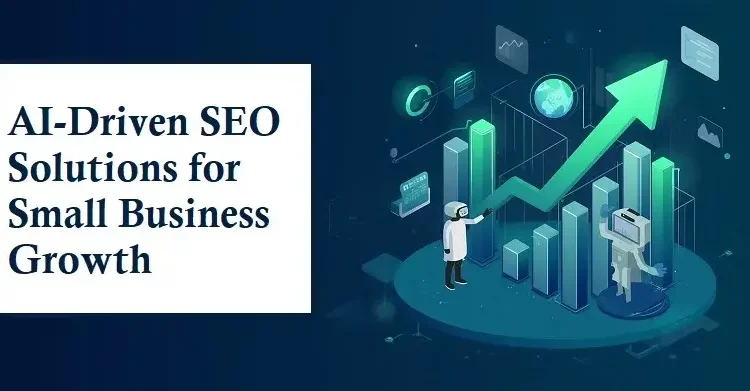 AI Driven SEO Solutions for Small Business Growth