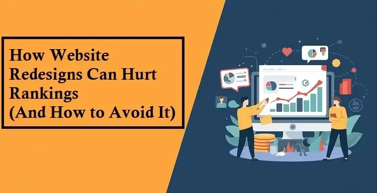 How Website Redesigns Can Hurt Rankings